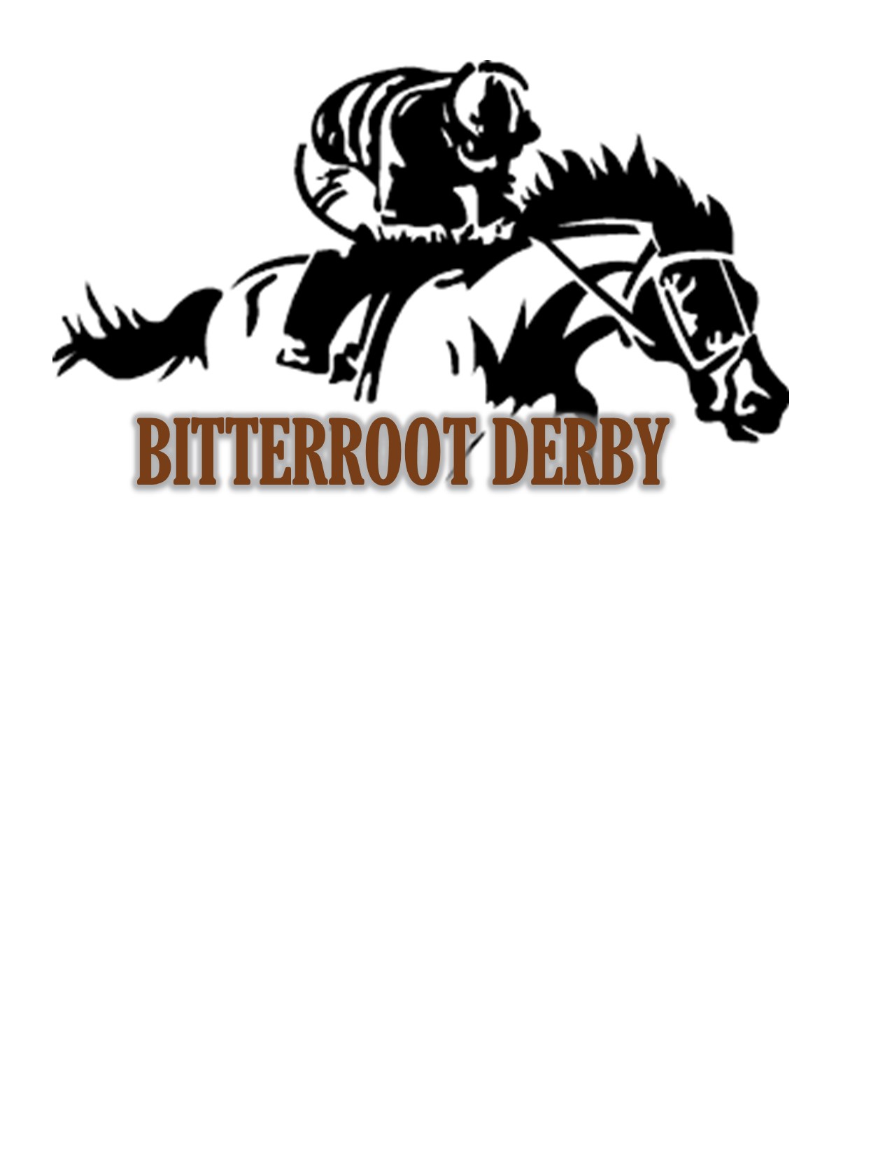 Bitterroot  Derby – Double All Missed Payments